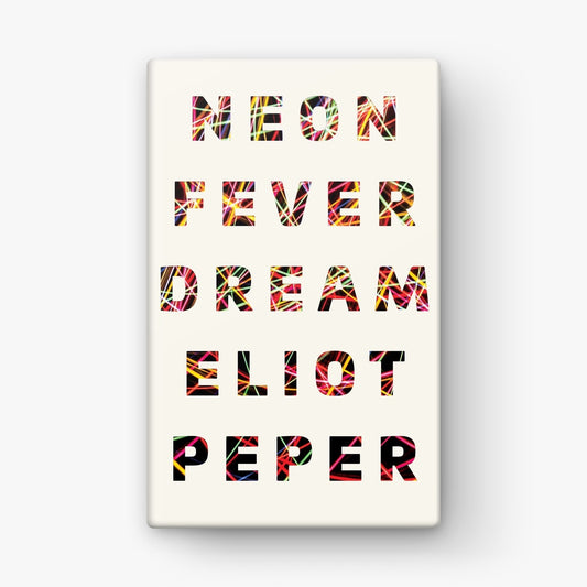 Neon Fever Dream (signed paperback)